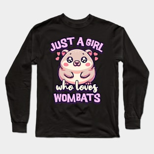 Just A Girl Who Loves Wombats Long Sleeve T-Shirt